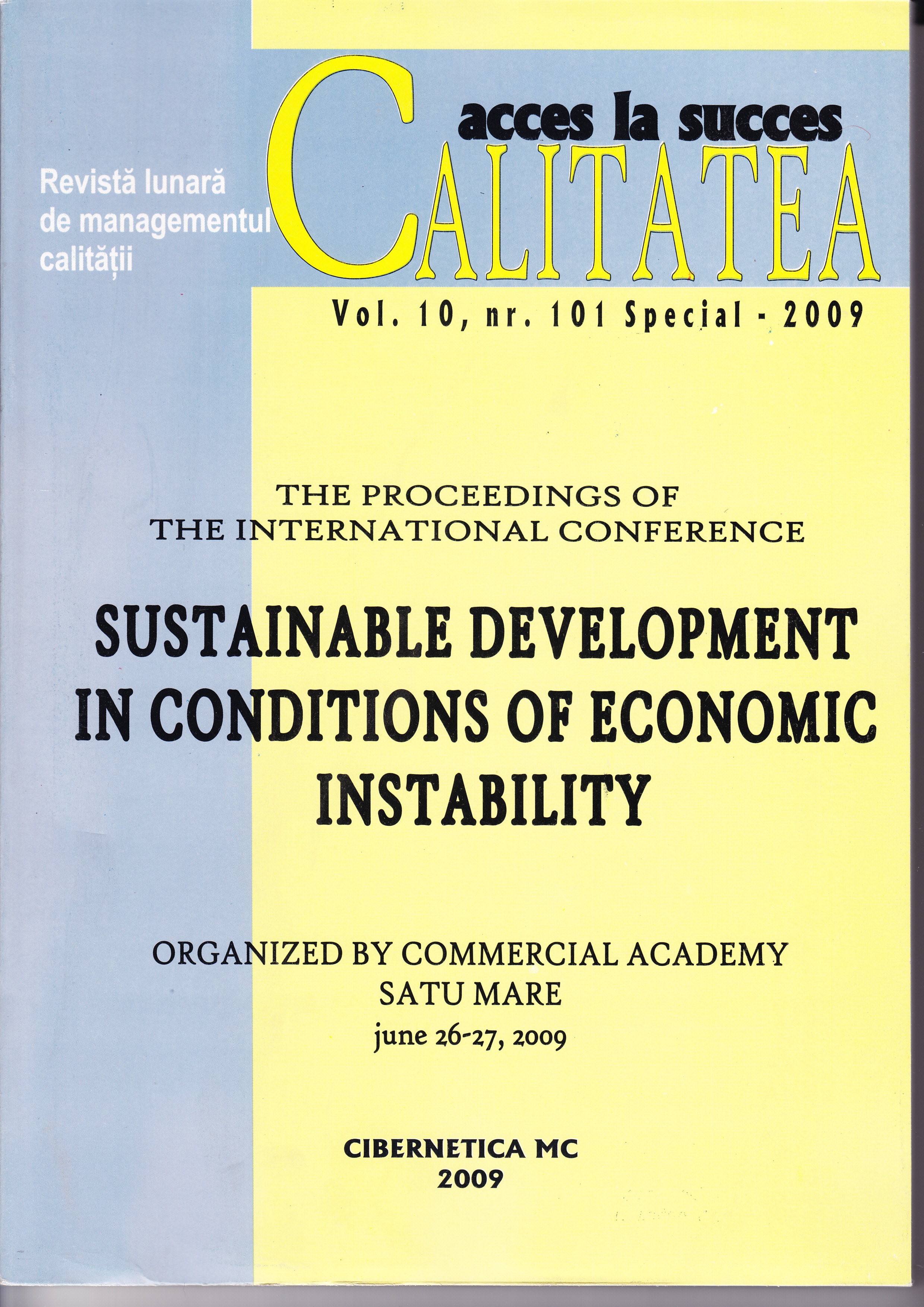 Detalii: Sustenable Development in Conditions of Economic Instability,  June 26-27 , Organizat de Academia Comerciala din Satu Mare 